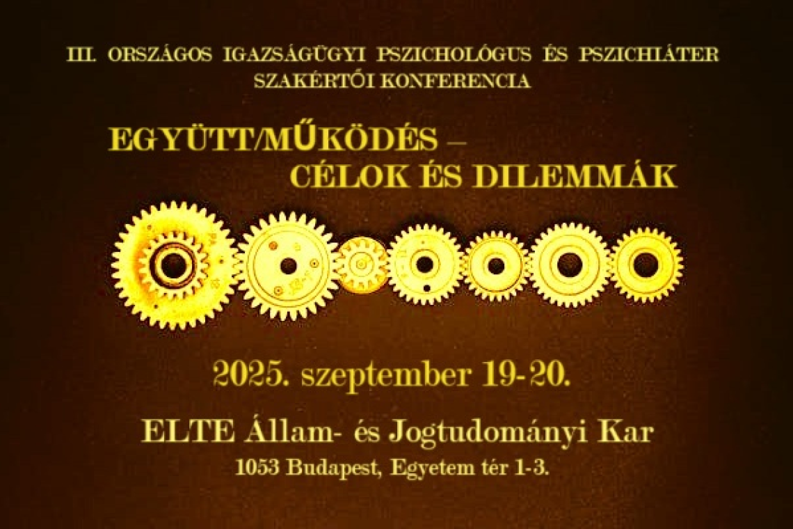 Felhívás előadói jelentkezésre Országos Igazságügyi Pszichológus és Pszichiáter Szakértői konferenciára
